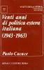 Vent'anni di politica estera italiana (1943-1963)