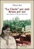 �La Ciucia� per tutti Bruna per noi. Bruna Barbieri e la sua gente della Venezia