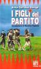 I figli del partito