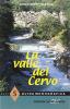 La valle del Cervo