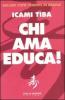 Chi ama educa!