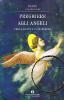 Preghiere agli angeli. Il nostro angelo custode