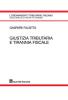 Giustizia tributaria e tirannia fiscale