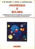 Anoressia e bulimia. Inquadramento clinico e terapeutico con particolare riferimento alle psicoterapie interattive brevi