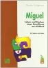 Miguel. Leben und Sterben eines Guerilleros aus S�dtirol