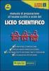 Manuale di preparazione all'esame scritto e orale del Liceo scientifico