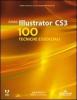 Adobe Illustrator CS3. 100 tecniche essenziali