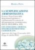 La semplificazione amministrativa. Il Nuovo Testo Unico delle disposizioni legislative e regolamentari in materia di documentazione amministrativa