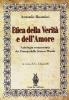 Etica della verit� e dell'amore. Antologia commentata dei principi della scienza morale