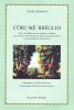 C�ri m� bb�glio. Poesie in dialetto di Cori tradotte in italiano con una breve miscellanea di traduzioni da poeti classici e una raccolta di proverbi coresi