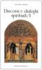 Discorsi e dialoghi spirituali vol.1