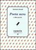 Poeta nero e altre poesie