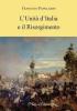 L' unit� d'Italia e il Risorgimento