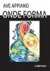 Onde forma. Riflessioni su energia e bellezza