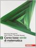 Corso base verde di matematica. Con espansione online. Per le Scuole superiori vol.2