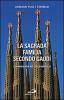 La Sagrada Fam�lia secondo Gaud�. Comprendere un simbolo
