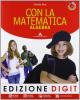 Con la matematica. Algebra-Geometria. Con espansione online. Per la Scuola media vol.3
