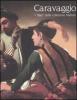 Caravaggio. I�bari� della collezione Mahon. Catalogo della mostra (Forl�, 5 aprile-22 giugno 2008). Ediz. italiana e inglese
