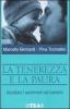 La tenerezza e la paura. Ascoltare i sentimenti dei bambini