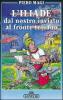 L' iliade. Dal nostro inviato al fronte