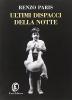 Ultimi dispacci della notte