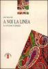 A noi la linea