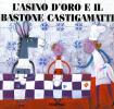 L' asino d'oro e il bastone castigamatti