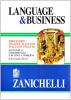 Language & business. Dizionario inglese-italiano, italiano-inglese economico commerciale e di lingua moderna