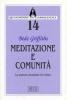 Meditazione e comunit�. La nuova creazione in Cristo