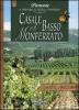 Casale e il basso Monferrato. Piemonte: il territorio, la cucina, le tradizioni vol.1