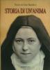 Storia di un'anima. Manoscritti di s. Teresa di Ges� Bambino