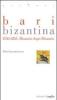 Bari bizantina 1156-1261. Bisanzio dopo Bisanzio