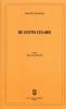 De gestis Cesaris. Ediz. italiana e latina