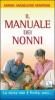 Il manuale dei nonni. La corsa non � finita, anzi...