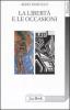 La libert� e le occasioni