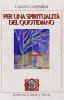 Per una spiritualit� del quotidiano