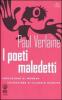I poeti maledetti. Testo francese a fronte