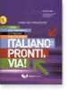 Italiano: pronti, via! Corso multimediale d'italiano per stranieri. Guida per l'insegnante vol.1