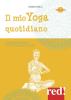Il mio yoga quotidiano. 2 DVD