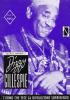 Dizzy Gillespie. L'uomo che fece la rivoluzione sorridendo