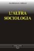 L' altra sociologia