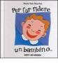 Per far ridere un bambino