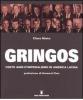 Gringos. Cento anni d'imperialismo in America Latina