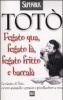 Fegato qua, fegato l�, fegato fritto e baccal�