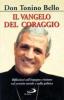 Il vangelo del coraggio. Riflesiioni sull'impegno cristiano nel servizio sociale e nella politica