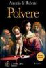 Polvere. Un affresco sociale dell'Italia tra la seconda met� e la fine del secondo conflitto mondiale