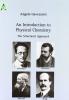 Introduction to Physical Chemistry. The Structural Approach (An)