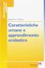 Caratteristiche umane e apprendimento scolastico