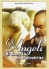 Gli angeli di San Pio da Pietrelcina
