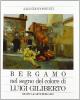 Bergamo nel segno del colore di Luigi Giliberto